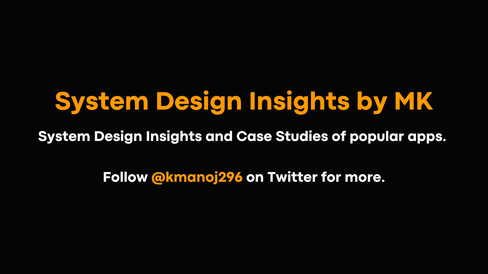 System Design Insights by MK