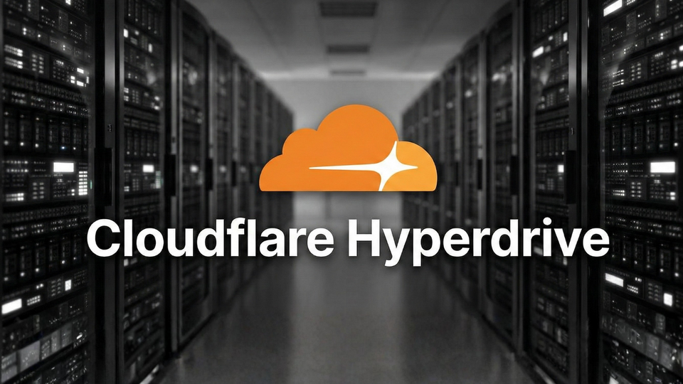 Cloudflare Hyperdrive: Here's What You Need to Know
